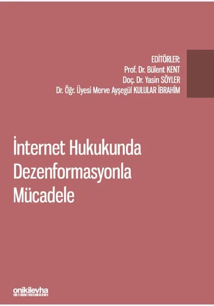 İnternet Hukukunda Dezenformasyonla Mücadele
